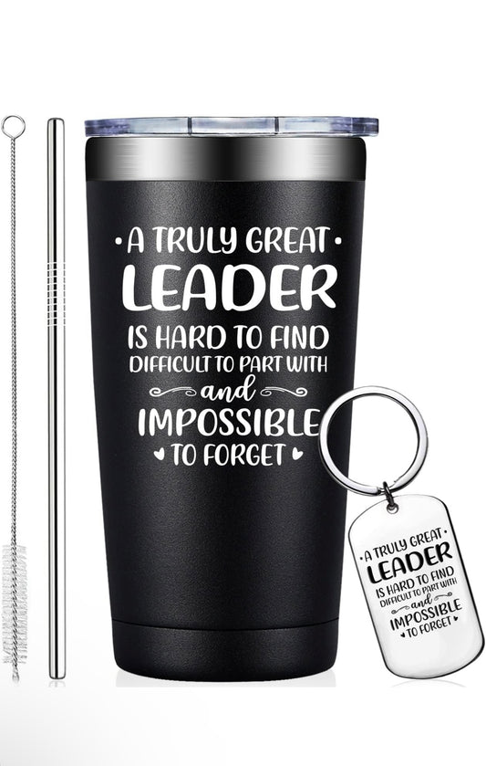 A Truly Great Leader is Hard to Find - Leader Tumbler Cup 20 oz